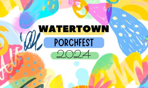 Watertown Porchfest thumbnail