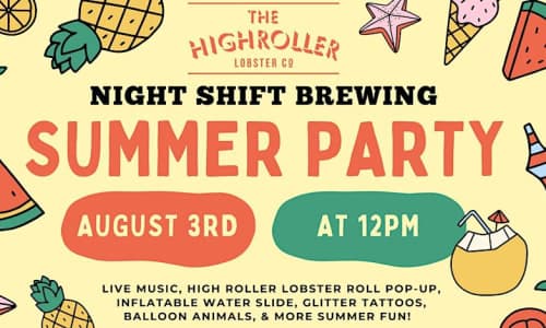 Night Shift Brewing Summer Party with High Roller Lobster! thumbnail