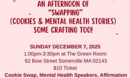 Swapped: An Afternoon of Swapping Cookies and Mental Health Stories (Some Crafts Too!) thumbnail
