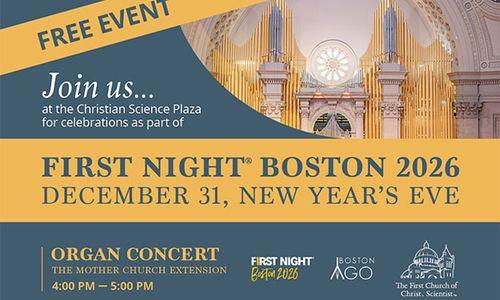 Join us at the Christian Science Plaza for celebrations as part of First NightⓇ Boston 2026 thumbnail