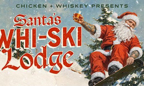 Santa's Whi-ski Lodge: DC's Best Holiday Pop-Up Bar @ Chicken+Whiskey thumbnail