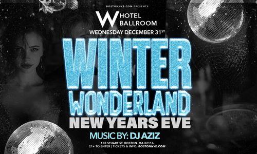 Winter Wonderland NYE 2026 – $15% Off – EDM & House Party at W Hotel Ballroom Boston thumbnail