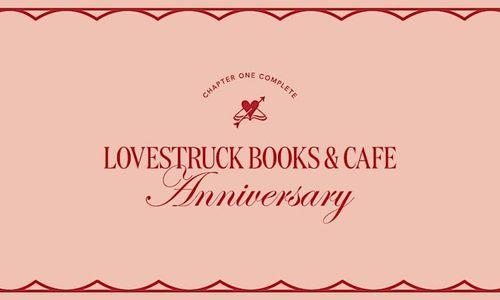 Lovestruck Books & Cafe One Year Anniversary Celebration! thumbnail