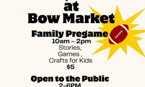 Bow Market Superbowl Pregame thumbnail