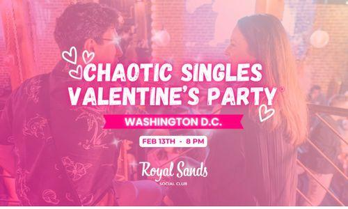 Chaotic Singles VALENTINE'S Party! (Washington D.C.) thumbnail