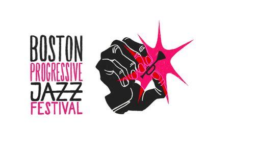 Boston Progressive Jazz Festival 2026 thumbnail