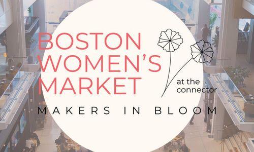 Makers in Bloom: Boston Women's Market at The Connector thumbnail