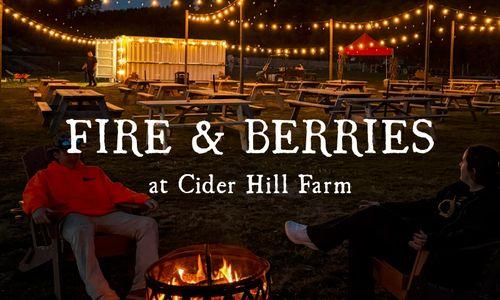 Fire & Berries at Cider Hill Farm thumbnail