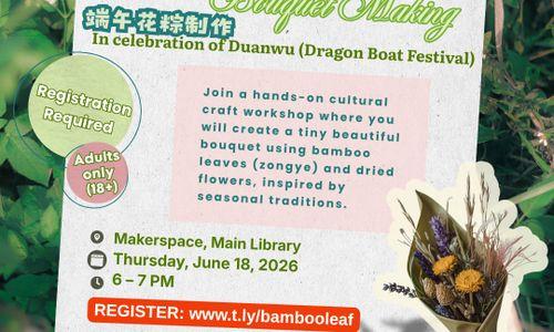 Bamboo Leaf & Dried Flower Bouquet Making | 端午花粽制作 thumbnail