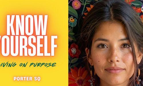 Know Yourself: Living on Purpose thumbnail