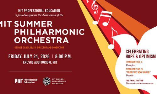 MIT Summer Philharmonic Orchestra: Celebrating Hope & Optimism — Free Concert thumbnail