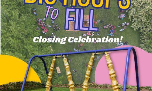 Closing Celebration for "Big Hoops to Fill" thumbnail