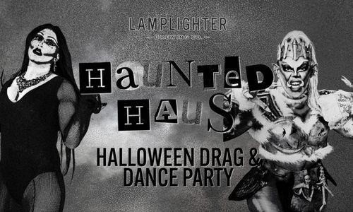 Lamplighter's Haunted Haus: Halloween Drag & Dance Party thumbnail