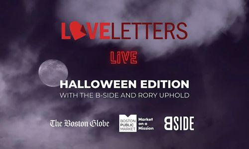 Love Letters LIVE: Halloween Edition with The B-Side and Rory Uphold thumbnail