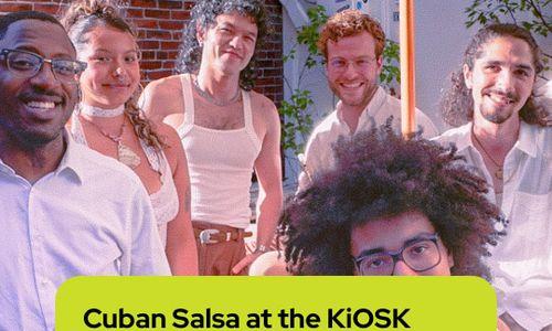 Cuban Salsa at the KiOSK thumbnail